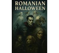 Romanian Halloween: A gothic folklore-inspired writing journal featuring Romania’s haunted legends, mythical creatures, and forest spirits - 120 lined ... dreams, and dark reflections - 6x9 journal