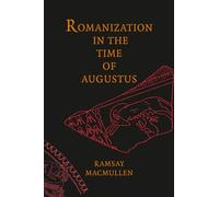 Romanization in the Time of Augustus