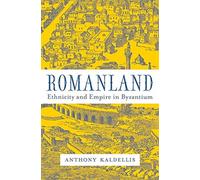 Romanland : Ethnicity and Empire in Byzantium