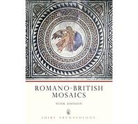 Romano-British Mosaics (Shire Archaeology)