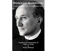 Romano Guardini: Narratives of My Life: Autobiographical Notes