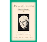 ROMANO GUARDINI: Spiritual Writings (Modern Spiritual Masters Series)