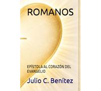 ROMANOS: EPÍSTOLA AL CORAZÓN DEL EVANGELIO (Seminario Teológico Reformado)