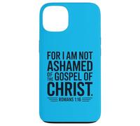 Romans 1:16 Not Ashamed Christian Bible Verse Case for iPhone 13
