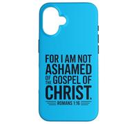 Romans 1:16 Not Ashamed Christian Bible Verse Case for iPhone 16