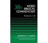 Romans 1-8, Volume 38A
