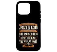 Romans 10:9 Jesus Is Lord for Christian Men Case for iPhone 16 Pro