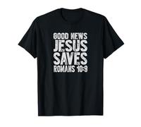 Romans 10:9 Jesus Saves Bible Verses T-Shirt