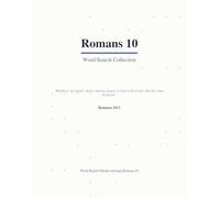 Romans 10 Word Search: A Verse-by-Verse Bible Puzzle Book Covering Every Word (Large Print with Answers) (Bible Word Search Romans: A Verse-by-Verse ... Word of Romans (Large Print with Answers))