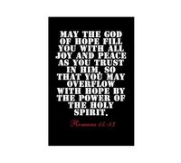 Romans 15 13 May The God of Hope Fill You with All Joy And Peace As You Trust in Him Bible Black And White Canvas Art Wall Decor Posters Home Bar Restaurant Garage Cafe Logo Gift 24x36inch(60x90cm)