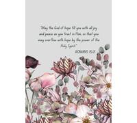 Romans 15:13 " May the God of hope fill you with all joy" Lined Notebook Journal: Vintage Pink Flowers Watercolor Illustration Art