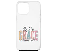 Romans 3:24 Scripture Divine Favor Design Case for iPhone 12 Pro Max
