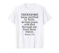 Romans 5:1 Bible Verse King James KJV, Justified by Faith Value Graphic T-Shirt