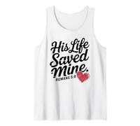 Romans 5:8 - His Life Saved Mine Tank Top