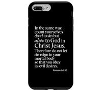 Romans 6:11 Alive To God In Christ Jesus Bible Verse Prayer Case for iPhone 7 Plus/8 Plus