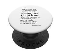 Romans 6:11 Alive To God In Christ Jesus Bible Verse Prayer PopSockets Adhesive PopGrip