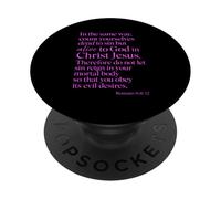 Romans 6:11 Alive To God In Christ Jesus Bible Verse Prayer PopSockets Adhesive PopGrip