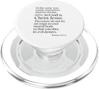 Romans 6:11 Alive To God In Christ Jesus Bible Verse Prayer PopSockets PopGrip for MagSafe