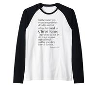 Romans 6:11 Alive to God in Christ Jesus Bible Verse Prayer Raglan Baseball Tee