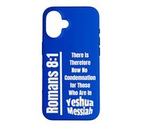 Romans 8:1 ...For Those Who Are In Yeshua Messiah Case for iPhone 16