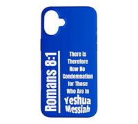 Romans 8:1 ...For Those Who Are In Yeshua Messiah Case for iPhone 16 Plus