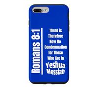 Romans 8:1 ...For Those Who Are In Yeshua Messiah Case for iPhone 7 Plus/8 Plus