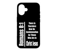Romans 8:1 There Is Therefore Now No Condemnation for Those Case for iPhone 16