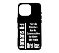 Romans 8:1 There Is Therefore Now No Condemnation for Those Case for iPhone 16 Pro