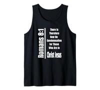 Romans 8:1 There is Therefore Now No Condemnation for Those Tank Top