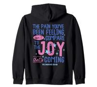 Romans 8:18 Bible Joy Is Coming Inspirational Christian Zip Hoodie