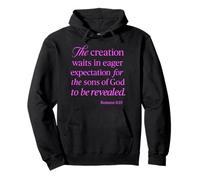 Romans 8:19 Creation Waits God Children Bible Prayer Group Pullover Hoodie