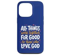 Romans 8:28 Bible Verse All Things Work Together For Good Case for iPhone 13 Pro