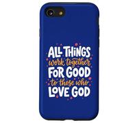 Romans 8:28 Bible Verse All Things Work Together For Good Case for iPhone SE (2020) / 7/8
