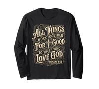 Romans 8 28 Bible Verse All Things Work Together for Good Long Sleeve T-Shirt