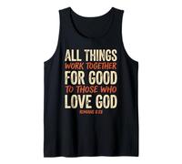Romans 8 28 Bible Verse All Things Work Together for Good Tank Top