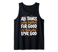 Romans 8:28 Bible Verse All Things Work Together for Good Tank Top