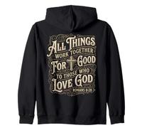 Romans 8 28 Bible Verse All Things Work Together For Good Zip Hoodie
