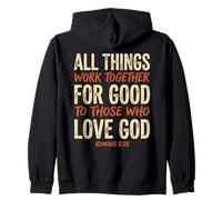 Romans 8 28 Bible Verse All Things Work Together For Good Zip Hoodie