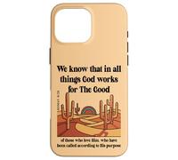 Romans 8:28 Desert and Cactus Christian Faith Southwest Case for iPhone 16 Pro Max