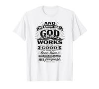 Romans 8:28 God Works All circumstances Together T-Shirt