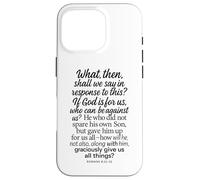 Romans 8:31-32 If God Is For Us Who Can Be Against Bible Son Case for iPhone 16 Pro