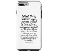 Romans 8:31-32 If God Is For Us Who Can Be Against Bible Son Case for iPhone 7 Plus/8 Plus