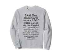 Romans 8:31-32 If God Is For Us Who Can Be Against Bible Son Sweatshirt