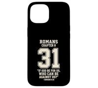 Romans 8:31 If God Be For Us Number 31 Bible Verse Case for iPhone 15