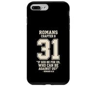 Romans 8:31 If God Be For Us Number 31 Bible Verse Case for iPhone 7 Plus/8 Plus