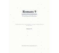 Romans 9 Word Search: A Verse-by-Verse Bible Puzzle Book Covering Every Word (Large Print with Answers) (Bible Word Search Romans: A Verse-by-Verse ... Word of Romans (Large Print with Answers))