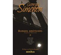 Romans américains - tome 2 (02): Volume 2, La Mort de Belle ; Les Frères Rico ; Feux rouges ; Crime impuni ; L'Horloger d'Everton ; La Boule noire ; La Main