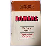 Romans: An Exposition of Chapter 1 : The Gospel of God