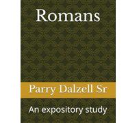 Romans: An expository study