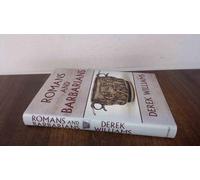 Romans and Barbarians, Four Views from The Empire's Edge 1st century AD